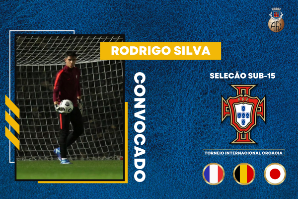 Rodrigo Silva convocado para a Seleção Nacional Sub-15
