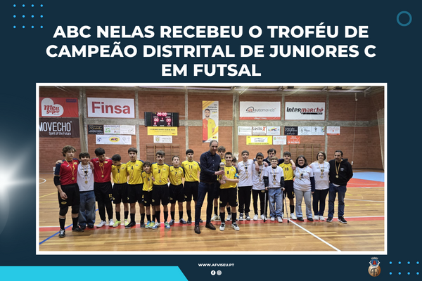 ABC Nelas recebeu o troféu de Campeão Distrital de Juniores C em Futsal