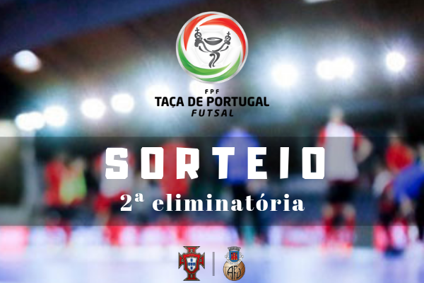 Sorteada 2ª eliminatória da Taça de Portugal de Futsal masculino
