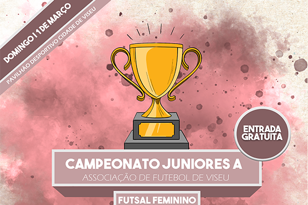  Campeonato Futsal Feminino Juniores "A"
