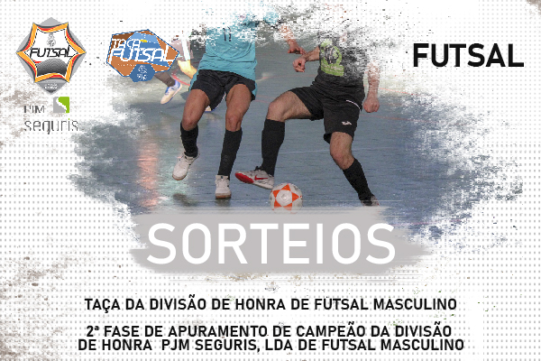 Futsal: Sorteados calendários das competições de Futsal Masculino 