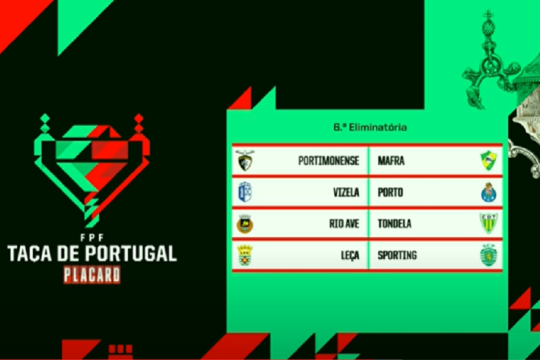Taça de Portugal: Próximas eliminatórias definidas