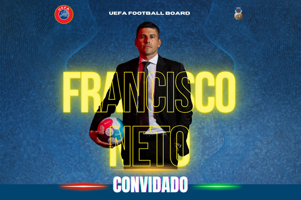 Francisco Neto convidado para o UEFA Football Board 