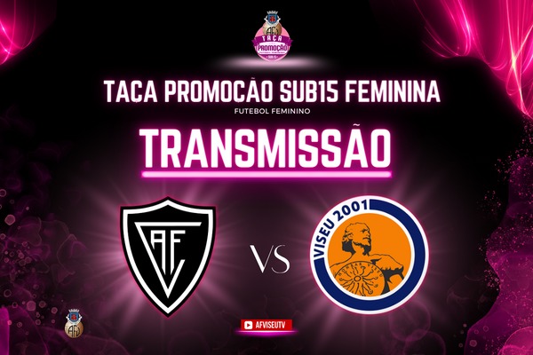 Taça de Promoção Sub-15 Feminina com transmissão em direto