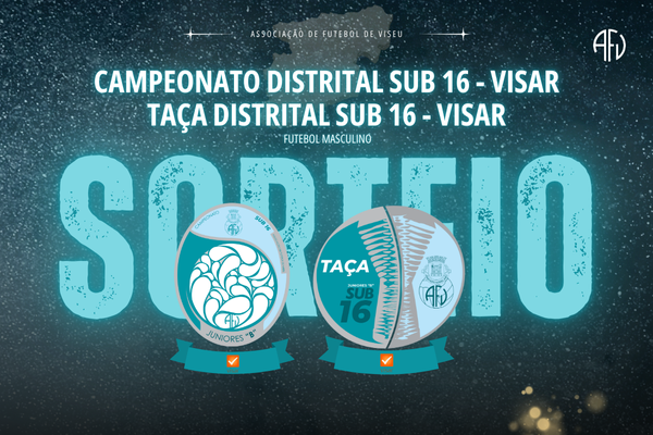 Campeonato e Taça Distrital Sub16 VISAR com calendários definidos