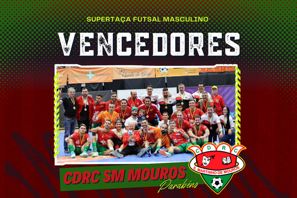 CDRC São Martinho de Mouros vence Supertaça de Futsal Masculino