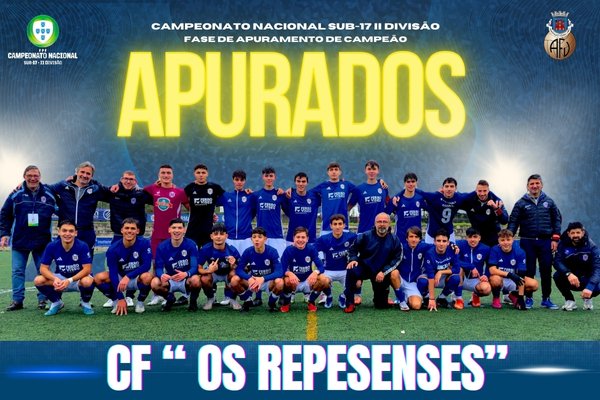 CF "Os Repesenses" na Fase de Apuramento de Campeão no Camp. Nac. de Sub-17 II Divisão