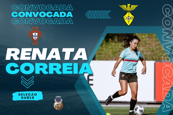 Renata Correia convocada para  Seleção Nacional Sub-18