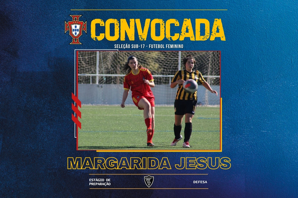 Margarida Jesus convocada para a Seleção Nacional Sub-17