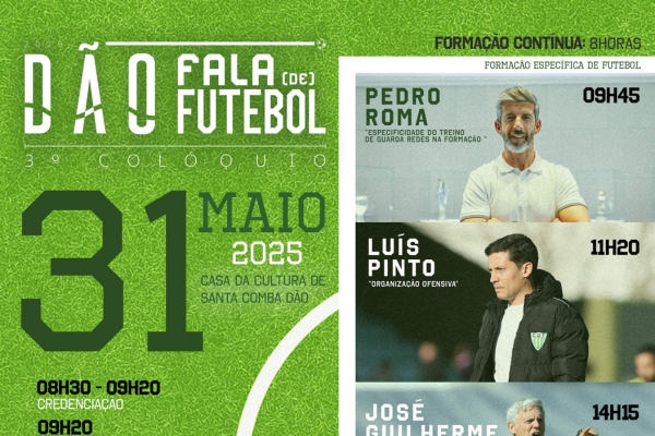 Dia 31 de maio, o Dão vai voltar a falar (de) Futebol!