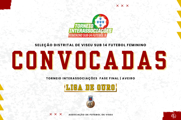 Convocatória da Seleção Distrital Sub14 para a Liga de Ouro