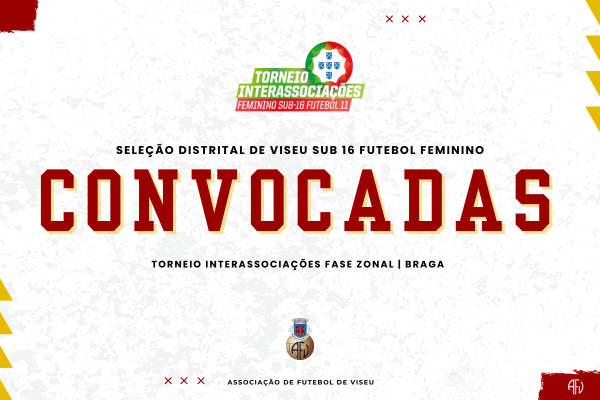 Convocatória da Seleção Distrital Sub-16 para o Torneio Interassociações