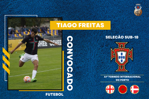 Tiago Freitas convocado para Torneio Internacional do Porto