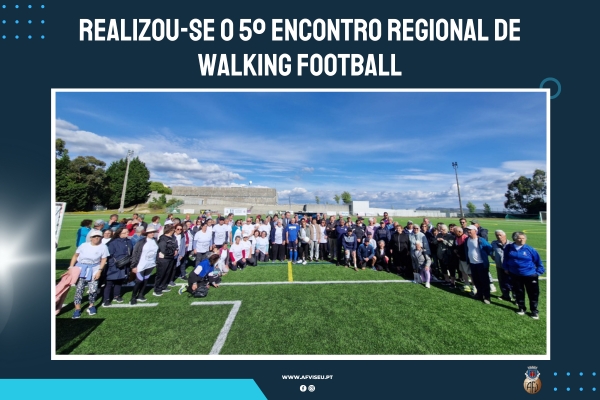 Realizou-se o 5º Encontro Regional de Walking Football
