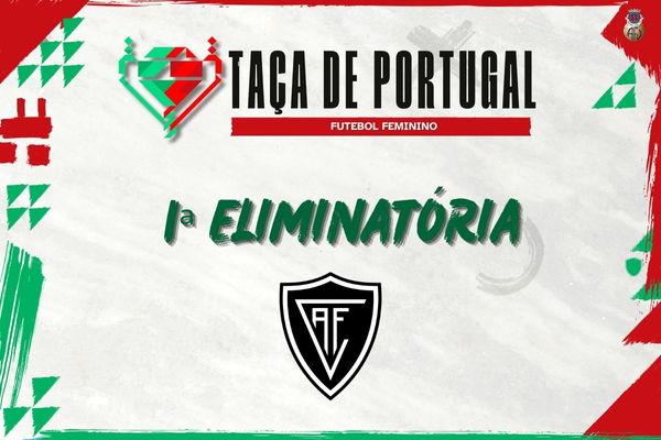 1ª eliminatória da Taça de Portugal Feminina é este fim de semana