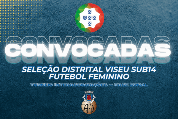 Convocatória da Seleção Distrital Sub-14 para o Torneio Interassociações