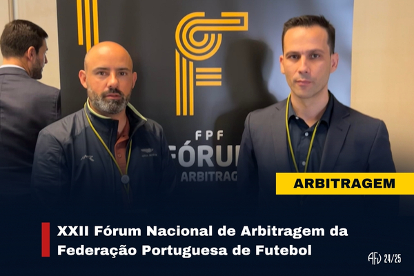 XXII Fórum Nacional de Arbitragem da Federação Portuguesa de Futebol