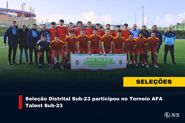 Seleção Distrital Sub-23 participou no Torneio AFA Talent Sub-23