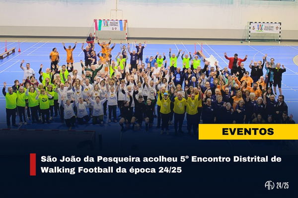 São João da Pesqueira acolheu 5º Encontro Distrital de Walking Football da época 24/25