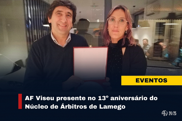 AF Viseu presente no 13º aniversário do Núcleo de Árbitros de Lamego