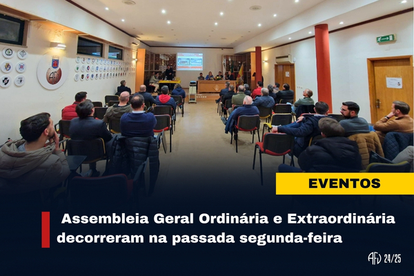  Assembleia Geral Ordinária e Extraordinária decorreram na passada segunda-feira