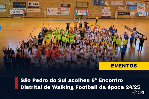 São Pedro do Sul acolheu 6º Encontro Distrital de Walking Football da época 24/25