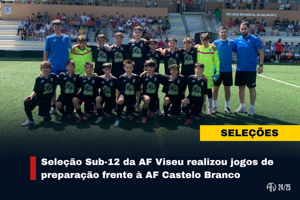 Seleção Sub-12 da AF Viseu realizou jogos de preparação frente à AF Castelo Branco
