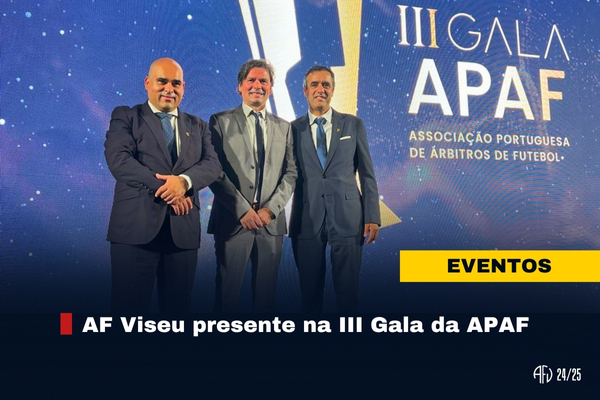AF Viseu presente na III Gala da APAF
