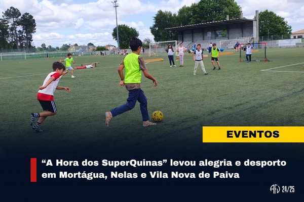 “A Hora dos SuperQuinas” levou alegria e desporto em Mortágua, Nelas e Vila Nova de Paiva