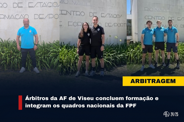 Árbitros da AF de Viseu concluem formação e integram os quadros nacionais da FPF