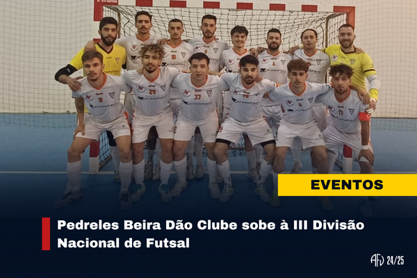 Pedreles Beira Dão Clube sobe à III Divisão Nacional de Futsal