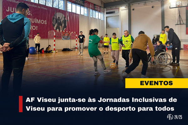 AF Viseu junta-se às Jornadas Inclusivas de Viseu para promover o desporto para todos