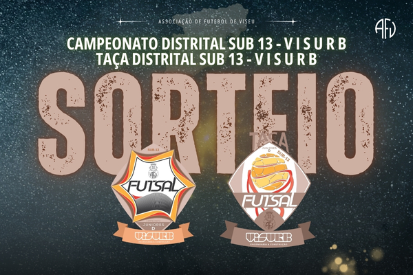 Campeonato e Taça Sub-13 Futsal – VISURB, ENGENHARIA E CONSTRUÇÃO definidos