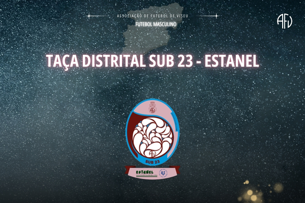 Taça Distrital Sub-23 ESTANEL arranca este fim de semana