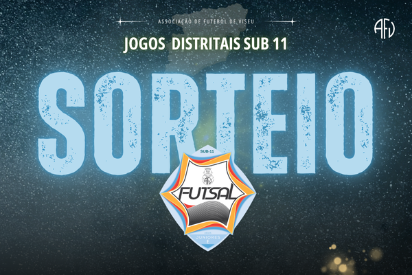 Jogos Distritais de Sub 11 Futsal com calendário definido