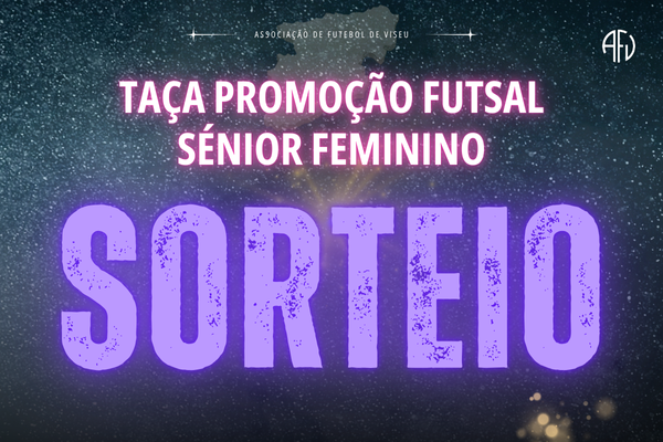 Taça Promoção Sénior Feminina Sorteada