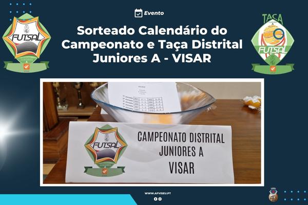 Sorteado Calendário do Campeonato e Taça Distrital Juniores A - VISAR