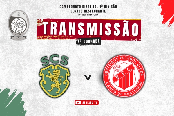 SC Santar e Besteiros FC com transmissão em direto