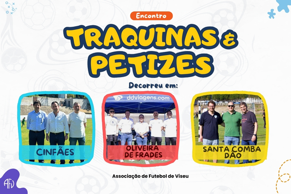 Traquinas e Petizes decorreram em Cinfães, Oliveira de Frades e Santa Comba Dão