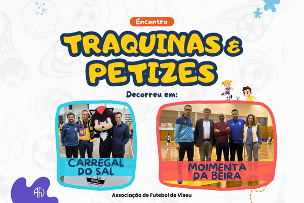 Encontro de Traquinas e Petizes em Futsal decorreu em Carregal do Sal e Moimenta da Beira