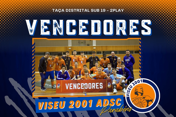 Viseu 2001 ADSC conquista a Taça Distrital Sub-19