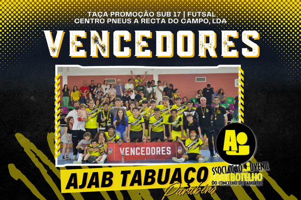 AJAB Tabuaço vence Taça Promocão S17 CENTRO PNEUS A RECTA DO CAMPO,LDA