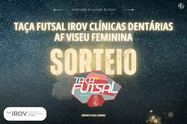 Quartos de Final e Meia Final da Taça de Futsal IROV Clínicas Dentárias Feminino definidos