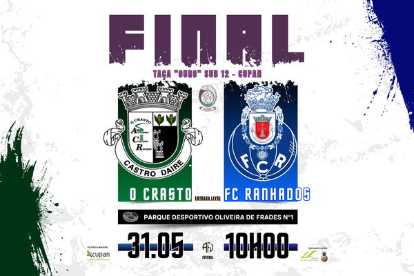 Final Distrital Taça "OURO" Sub 12 CUPAN, O Crasto e FC Ranhados disputam o troféu