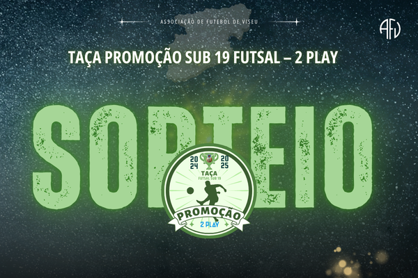 Taça Promoção Futsal Sub 19 2PLAY definida