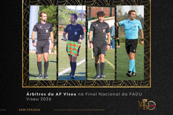 Árbitros da AF Viseu na Final Nacional da FADU Viseu 2026
