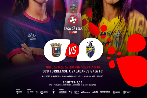 Viseu recebe a Final da Taça da Liga Feminina Placard