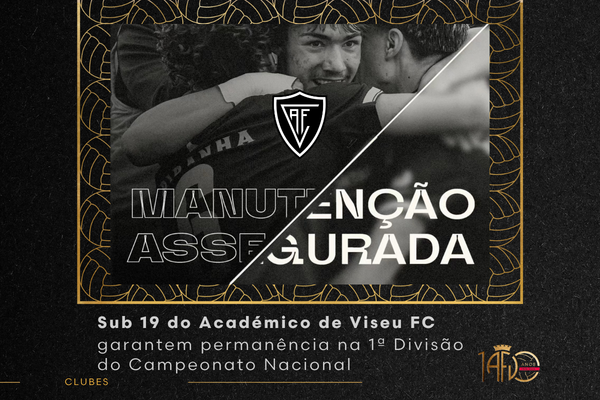 Académico de Viseu FC Sub-19 garante permanência na I Divisão Nacional