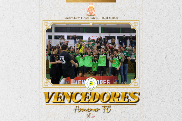 Armamar FC conquista a Taça "Ouro" Sub-15 HABIFACTUS