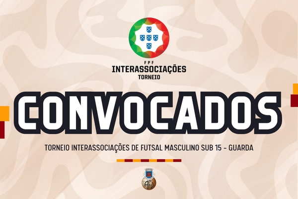 Eleitos da Seleção Distrital Sub-15 para o Torneio Interassociações